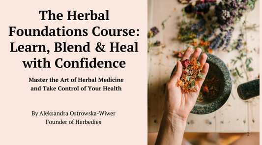 Struggling with Hormones, Gut Issues or Low Energy? Discover How ‘Learn, Blend & Heal with Confidence! Become Your Own Herbalist – The Herbal Foundations Course’ Can Change Your Life Naturally